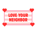 Love Your Neighbor - Digital Download
